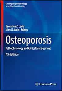 GET [PDF EBOOK EPUB KINDLE] Osteoporosis: Pathophysiology and Clinical Management (Contemporary Endo