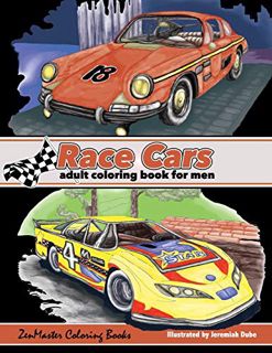 View [EBOOK EPUB KINDLE PDF] Race Cars Adult Coloring Book for Men: Men's Coloring Book of Race Cars