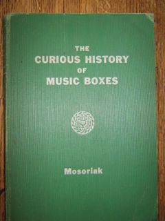Access EBOOK EPUB KINDLE PDF The curious history of music boxes, by  Roy Mosoriak ✓