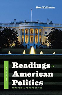 Get [PDF EBOOK EPUB KINDLE] Readings in American Politics: Analysis and Perspectives by  Ken Kollman