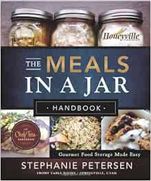 View [PDF EBOOK EPUB KINDLE] The Meals in a Jar Handbook: Gourmet Food Storage Made Easy by Stephani