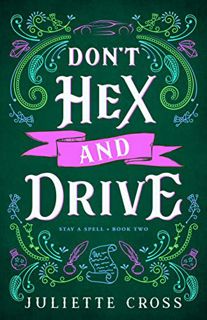 [Get] KINDLE PDF EBOOK EPUB Don't Hex and Drive: Opposites Attract Vampire Romance (Stay a Spell Boo