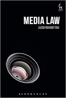 View [KINDLE PDF EBOOK EPUB] Media Law by Jacob Rowbottom 🖊️