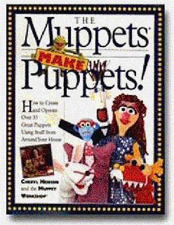VIEW [KINDLE PDF EBOOK EPUB] The Muppets Make Puppets: How to Create and Operate Over 35 Great Puppe