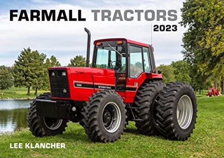 [Access] EPUB KINDLE PDF EBOOK Farmall Tractors Calendar 2023 by  Lee Klancher 📤