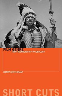 [GET] [EBOOK EPUB KINDLE PDF] Film Genre: From Iconography to Ideology (Short Cuts) by  Barry Keith