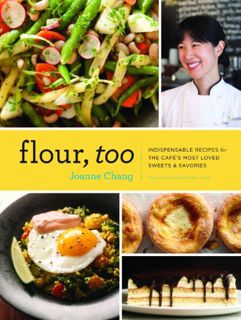 [VIEW] [EPUB KINDLE PDF EBOOK] Flour, Too: Indispensable Recipes for the Cafe's Most Loved Sweets &