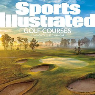 View [PDF EBOOK EPUB KINDLE] 2021 Sports Illustrated Golf Courses Wall Calendar by  Trends Internati
