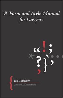 Get PDF EBOOK EPUB KINDLE A Form And Style Manual for Lawyers by  Ian Gallacher 📤