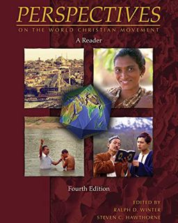 Read [EBOOK EPUB KINDLE PDF] Perspectives on the World Christian Movement (4th Edition): A Reader by