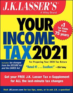 Read [PDF EBOOK EPUB KINDLE] J.K. Lasser's Your Income Tax 2021: For Preparing Your 2020 Tax Return