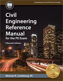 [GET] KINDLE PDF EBOOK EPUB Civil Engineering Reference Manual for the PE Exam, 15th Ed by  Michael