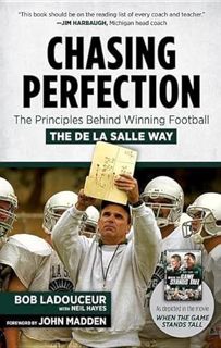 Read EBOOK EPUB KINDLE PDF Chasing Perfection: The Principles Behind Winning Football the De La Sall