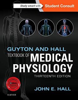 Access [EBOOK EPUB KINDLE PDF] Guyton and Hall Textbook of Medical Physiology (Guyton Physiology) by