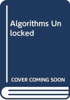[ACCESS] PDF EBOOK EPUB KINDLE Algorithms Unlocked by  Thomas H Cormen 🖊️
