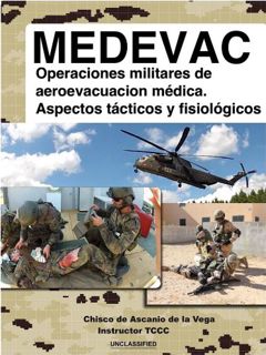 Get EPUB KINDLE PDF EBOOK MEDEVAC: Operaciones militares de Aeroevacuación Médica. Aspectos tácticos