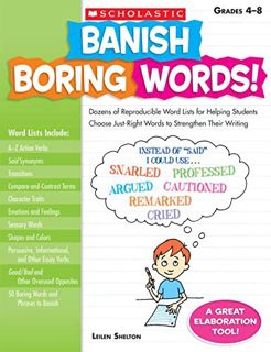 Get [KINDLE PDF EBOOK EPUB] Banish Boring Words!: Dozens of Reproducible Word Lists for Helping Stud