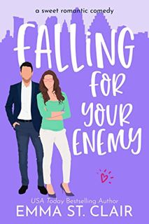 Get EPUB KINDLE PDF EBOOK Falling for Your Enemy: a Sweet Romantic Comedy (Love Clichés Sweet RomCom
