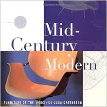 ACCESS [EBOOK EPUB KINDLE PDF] Mid-Century Modern: Furniture of the 1950s by Cara Greenberg ✅