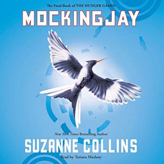 Access KINDLE PDF EBOOK EPUB Mockingjay: The Hunger Games, Book 3 by  Suzanne Collins,Tatiana Maslan