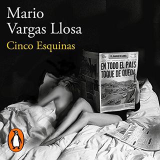 [READ] KINDLE PDF EBOOK EPUB Cinco Esquinas [The Neighborhood] by  Mario Vargas Llosa,Julio García,P