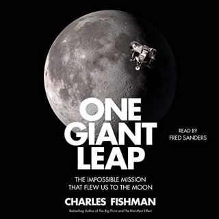 [Access] PDF EBOOK EPUB KINDLE One Giant Leap: The Untold Story of How We Flew to the Moon by  Charl