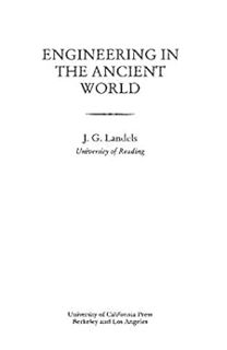 Read PDF EBOOK EPUB KINDLE Engineering in the Ancient World by J G  Landels √