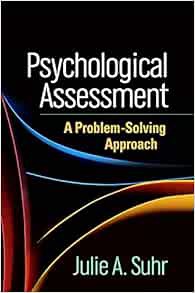[Get] EBOOK EPUB KINDLE PDF Psychological Assessment: A Problem-Solving Approach (Evidence-Based Pra