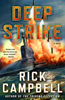 [View] [KINDLE PDF EBOOK EPUB] Deep Strike: A Novel (Trident Deception Series, 6) by  Rick Campbell