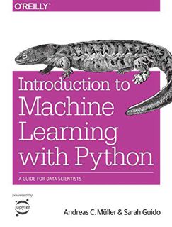 [View] [KINDLE PDF EBOOK EPUB] Introduction to Machine Learning with Python: A Guide for Data Scient