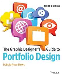 Get KINDLE PDF EBOOK EPUB The Graphic Designer's Guide to Portfolio Design by Debbie Rose Myers 📥