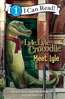 [View] [KINDLE PDF EBOOK EPUB] Lyle, Lyle, Crocodile: Meet Lyle (I Can Read Level 1) by Bernard Wabe