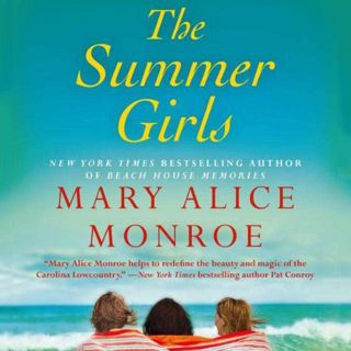 [READ] [EBOOK EPUB KINDLE PDF] The Summer Girls: Book One of the Lowcountry Summer Trilogy by  Mary