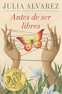 VIEW [KINDLE PDF EBOOK EPUB] Antes de ser libres (Spanish Edition) by  Julia Alvarez &  Liliana Vale