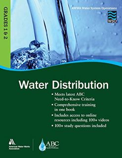 Get [EBOOK EPUB KINDLE PDF] WSO Water Distribution, Grades 1 & 2 (Awwa Water System Operations) by