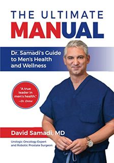 [Access] KINDLE PDF EBOOK EPUB The Ultimate MANual: Dr. Samadi's Guide to Men's Health and Wellness
