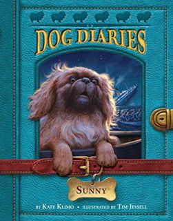 [ACCESS] EPUB KINDLE PDF EBOOK Dog Diaries #14: Sunny by  Kate Klimo &  Tim Jessell 💝