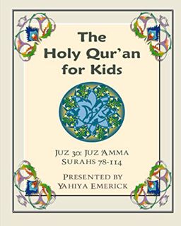 READ KINDLE PDF EBOOK EPUB The Holy Qur'an for Kids - Juz 'Amma: A Textbook for School Children with
