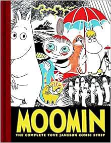[View] [KINDLE PDF EBOOK EPUB] Moomin: The Complete Tove Jansson Comic Strip - Book One by Tove Jans