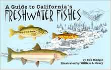 Get [EPUB KINDLE PDF EBOOK] A Guide to California's Freshwater Fishes by Bob Madgic,William L. Crary