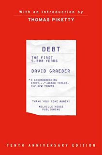 [Access] [PDF EBOOK EPUB KINDLE] Debt: The First 5,000 Years,Updated and Expanded by  David Graeber