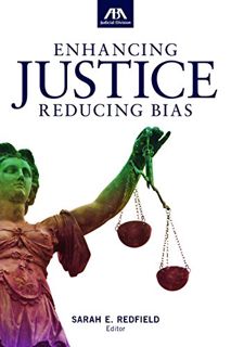 READ PDF EBOOK EPUB KINDLE Enhancing Justice: Reducing Bias by  Sarah Redfield 📄