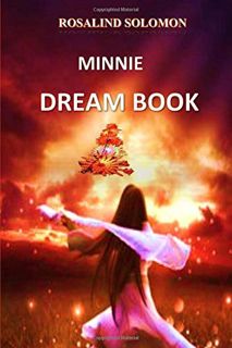[GET] EBOOK EPUB KINDLE PDF Minnie Dream Book by  Apostle Rosalind Solomon 📋