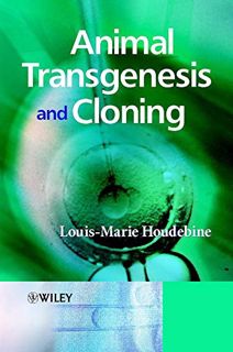 View [KINDLE PDF EBOOK EPUB] Animal Transgenesis and Cloning by  Louis-Marie Houdebine 📒
