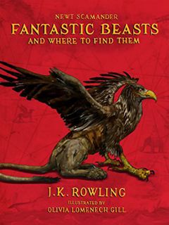 [ACCESS] EPUB KINDLE PDF EBOOK Fantastic Beasts and Where to Find Them: Illustrated edition (Harry P