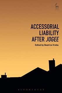 [READ] [EBOOK EPUB KINDLE PDF] Accessorial Liability after Jogee by  Beatrice Krebs 📮