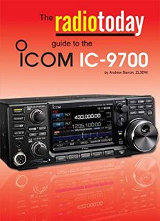 [ACCESS] [EBOOK EPUB KINDLE PDF] The Radio Today guide to the Icom IC-9700 (Radio Today guides) by