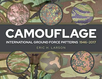 [VIEW] [EPUB KINDLE PDF EBOOK] Camouflage: International Ground Force Patterns, 1946–2017 by  Eric H