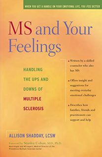 Get PDF EBOOK EPUB KINDLE MS and Your Feelings: Handling the Ups and Downs of Multiple Sclerosis by