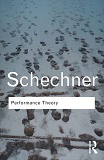 [Get] KINDLE PDF EBOOK EPUB Performance Theory (Routledge Classics) by  Richard Schechner 🖊️